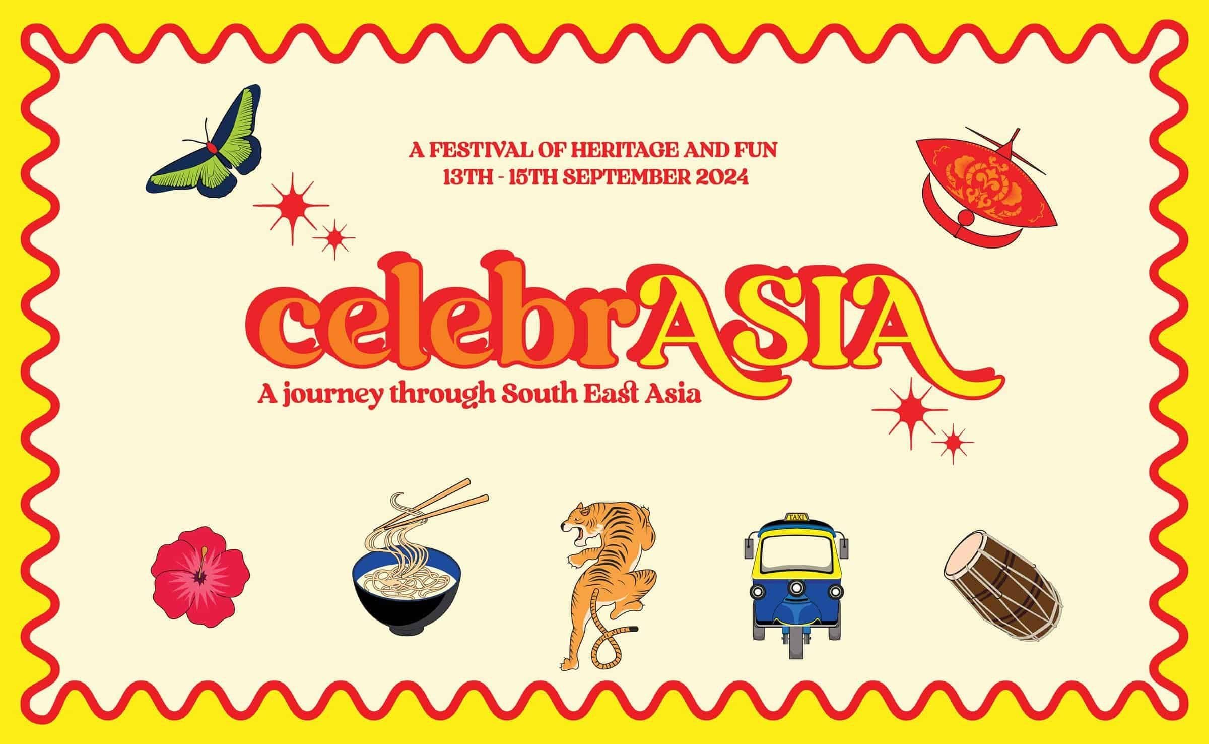 Poster for the CelebrASIA event "A festival of heritage and fun 13th - 15th semptember 2024. CelebrASIA a journey through South East Asia.